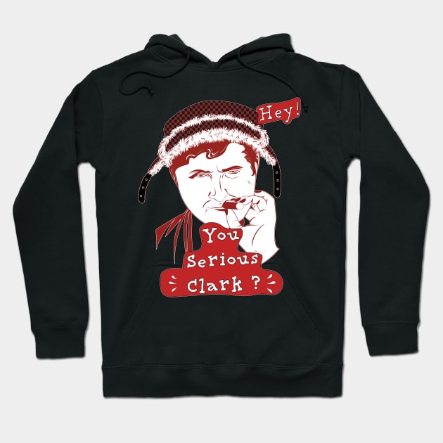 You Serious Clark? Funny Christmas Hoodie by PunnyPoyoShop